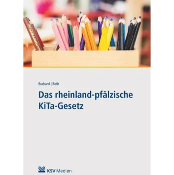 Das rheinland-pfälzische KiTa-Gesetz - Roth, Xenia