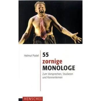 Umění 55 zornige Monologe - Postel, Helmut