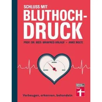 Schluss mit Bluthochdruck - Anlauf, Manfred