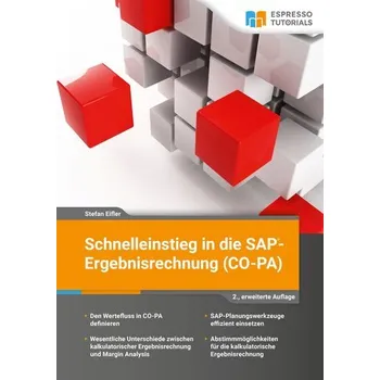 Schnelleinstieg in die SAP-Ergebnisrechnung (CO-PA) - Eifler, Stefan [DE] (2023, Brožovaná, Espresso Tutorials GmbH)