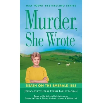 Beletrie pro dospělé Murder, She Wrote: Death On The Emerald Isle - Jessica Fletcherová; Donald Bain [EN] (2023, Brožovaná, Penguin Putnam Inc)