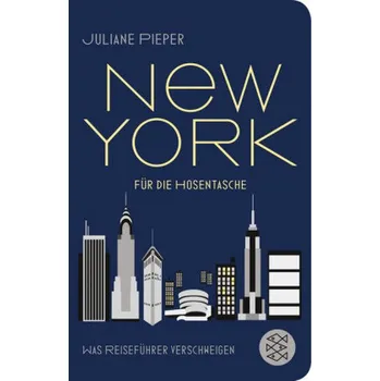 Encyklopedie New York für die Hosentasche - Pieper, Juliane