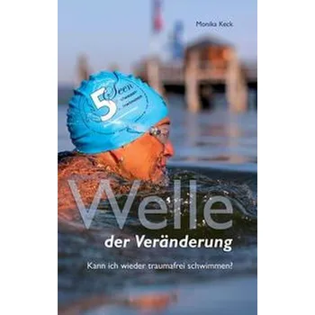 Welle der Veränderung - Keck, Monika