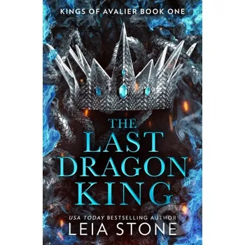 The Last Dragon King - Leia Stone HQ