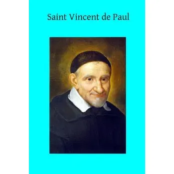 Beletrie pro dospělé Saint Vincent de Paul – Emmanuel de Broglie,Mildred Partridge,Brother Hermenegild Tosf (EN)