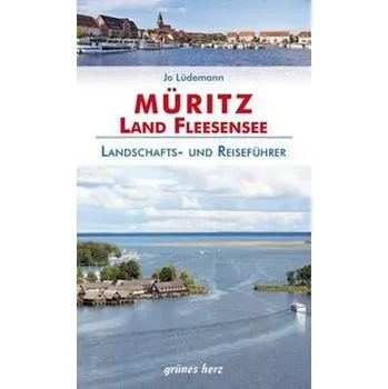 Cestování Reiseführer Müritz - Land Fleesensee - Lüdemann, Jo