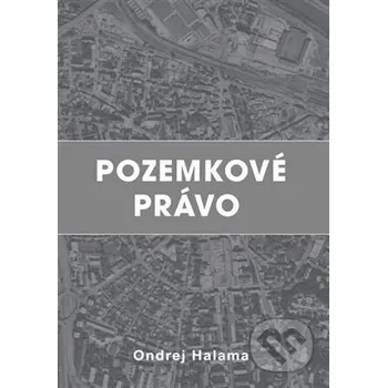 Pozemkové právo - Ondrej Halama Ondrej Halama