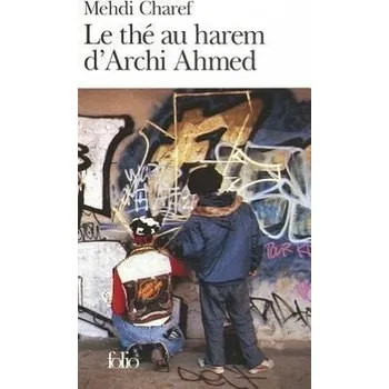 Le the au harem d' Archi Ahmed - Charef, Mehdi