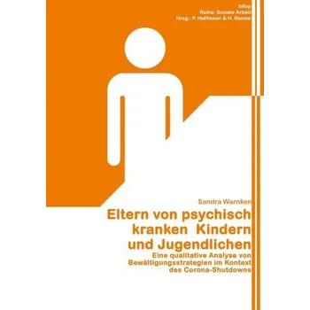 Technika Eltern von psychisch kranken Kindern und Jugendlichen - Warnken, Sandra