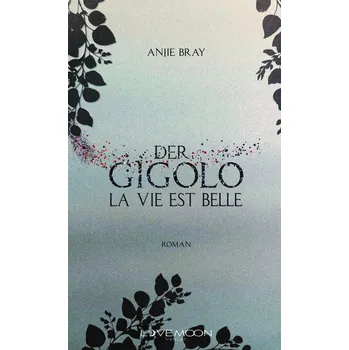 Der Gigolo - Bray, Anjie