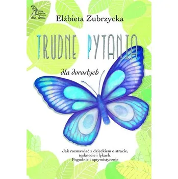 Trudne pytania w.2023 - ELŻBIETA ZUBRZYCKA