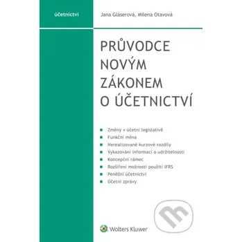 Kniha Průvodce novým zákonem o účetnictví - Milena Otavová Wolters Kluwer ČR