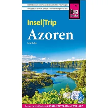 Cestování Reise Know-How InselTrip Azoren - Kolbe, Lutz [DE] (2025, Brožovaná, Reise Know-How Rump GmbH)