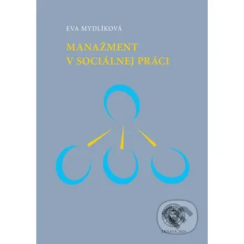 Kniha Manažment v sociálnej práci - Eva Mydlíková VEDA