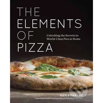 Cizojazyčná kniha The Elements Of Pizza - Ken Forkish Random House
