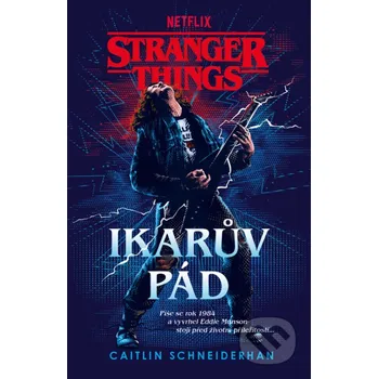 Kniha Stranger Things: Ikarův pád - Caitlin Schneiderhan Fobos