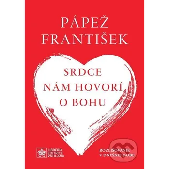 Kniha Srdce nám hovorí o Bohu - Jorge Mario Bergoglio – pápež František, Giacomo Costa Christian Project Support