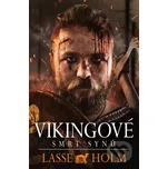 Vikingové: Smrt synů - Lasse Holm Fobos