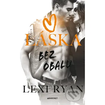 Kniha Láska bez obalu - Lexi Ryan Baronet