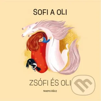 Sofi a Oli / Zsófi és Oli - Noemi Rácz Horská lucerna