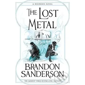 The Lost Metal: A Mistborn Novel: 7 - Brandon Sanderson Orion