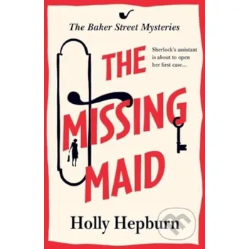 The Missing Maid - Holly Hepburn
