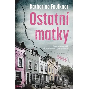 Kniha Ostatní matky - Katherine Faulkner Vendeta