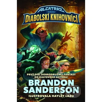 Alcatraz verzus diabolskí knihovníci - Brandon Sanderson Slovart