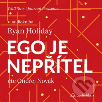 Ego je nepřítel - Ryan Holiday Audiolibrix
