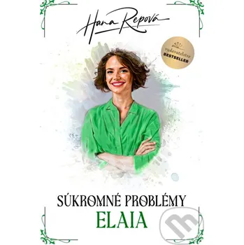 Súkromné problémy: Elaia - Hana Repová BESTSELLER