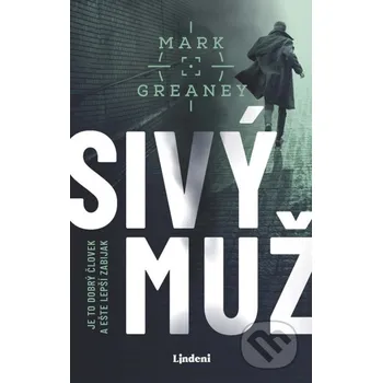 Kniha Sivý muž - Mark Greaney Lindeni