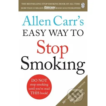 Allen Carr's Easy Way to Stop Smoking - Allen Carr Penguin Books