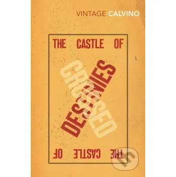 Beletrie pro dospělé The Castle Of Crossed Destinies - Italo Calvino Vintage Books