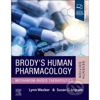 Brody's Human Pharmacology - Lynn Wecker, Susan L. Ingram Elsevier Science