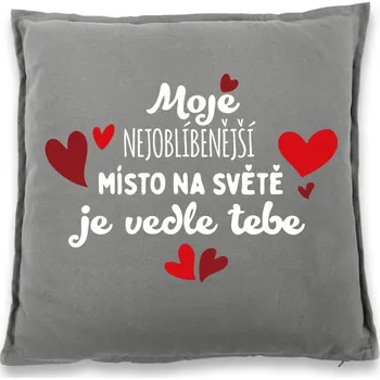 Dekorativní polštářek Polštářek pro zamilované Nejoblíbenější místo na světe, Barva Šedá, Velikost 40×40 cm, Canvas Bavlněný polštář Bezvatriko.cz 2801