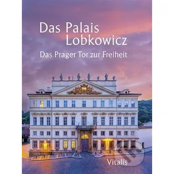 Das Palais Lobkowicz - Andreas Künne Vitalis
