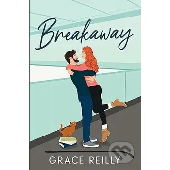 Breakaway - Grace Reilly Headline Publishing Group