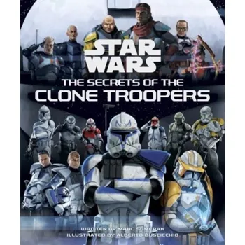 Beletrie pro dospělé Star Wars: The Secrets of the Clone Troopers - Marc Sumerak Titan Books