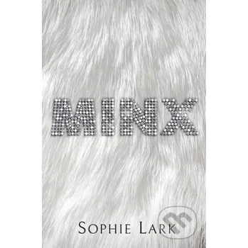 Minx - Sophie Lark Poisoned Pen Press