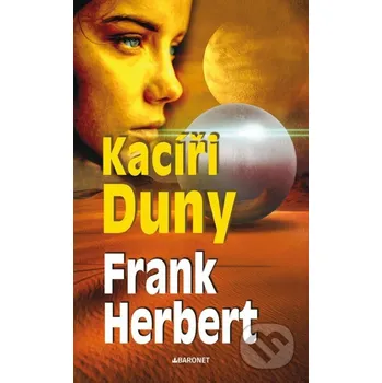Kniha Kacíři Duny - Frank Herbert Baronet