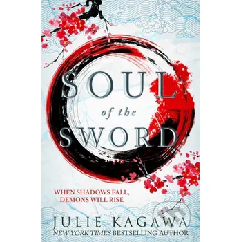 Soul Of The Sword - Julie Kagawa HarperCollins