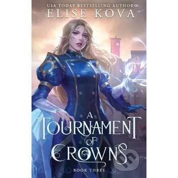 A Tournament of Crowns - Elise Kova Silver Wing