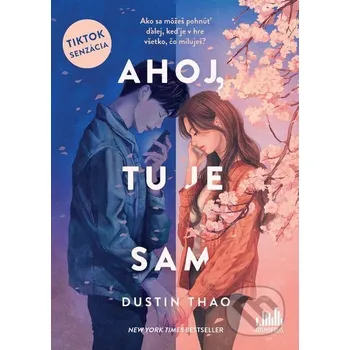 Ahoj, tu je Sam - Dustin Thao Grada