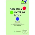 Didaktika mateřské školy - Zora Syslová, Radmila Burkovičová, Jana Kropáčková, Kateřina Šihánová, Lucie Štěpánková Wolters Kluwer ČR