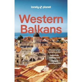 Western Balkans - Lonely Planet Lonely Planet