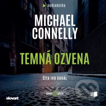 Temná ozvena - Michael Connelly Publixing, Slovart