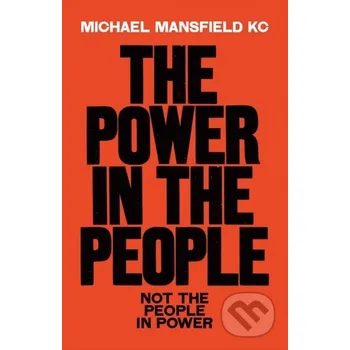 The Power In The People - Michael Mansfield Monoray