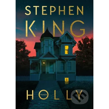 Kniha Holly - Stephen King BETA - Dobrovský