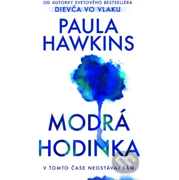 Kniha Modrá hodinka - Paula Hawkins Slovart