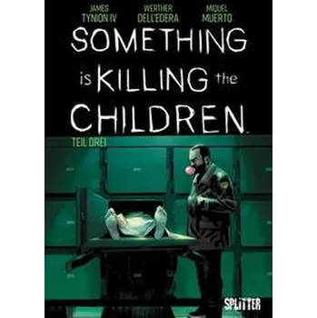 Komiks pro dospělé Something is killing the Children. Band 3 - JAMES TYNION